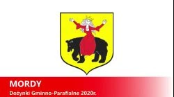 MORDY - DOŻYNKI GMINNO-PARAFIALNE 2020