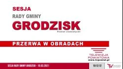 Sesja Rady Gminy Grodzisk – 10.03.2021